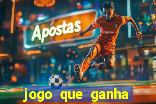 jogo que ganha dinheiro sem depositar